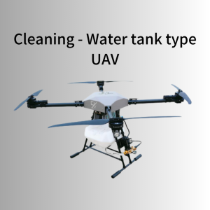Cleaning - Water tank type UAV